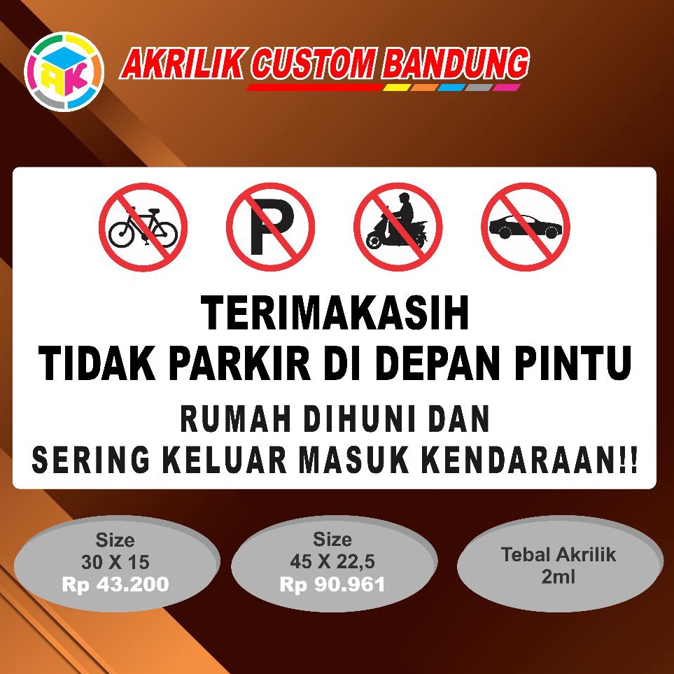 

ART I37A Akrilik Sign Dilarang Parkir Tipe 9 Acrylic signage Sticker Signboard
