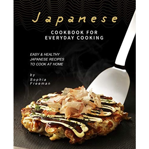 

Harga Oke JAPANESE COOKBOOK FOR EVERYDAY COOKING EASY HEALTHY JAPANESE