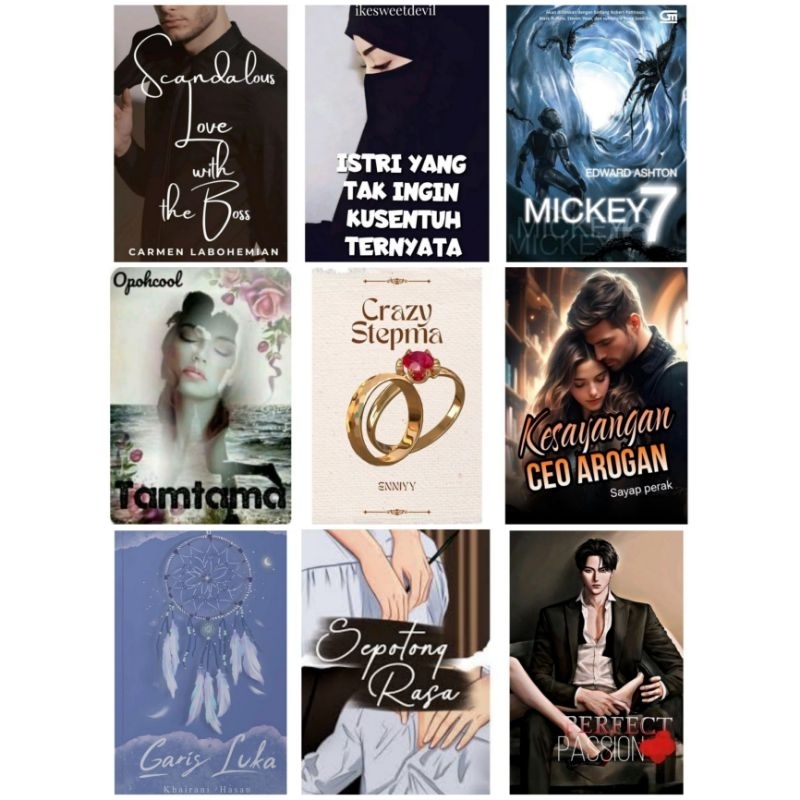 

Tamtama Opohcool, Ndaquilla Sepotong Rasa & Extra Part, Scandalous Love With The Boss Carmenlabohemian, Perfect Passion Debi Maulida, Crazy Stepma Enniyy,Istri Yang Tak Ingin Kusentuh Ternyata, Mickey 7 Edward Ashton, Garis Luka, Kesayangan CEO Arogant