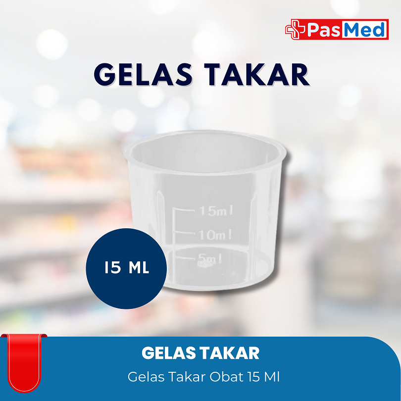 Gelas / cup / takar / sendok obat 15ml / 15 ml