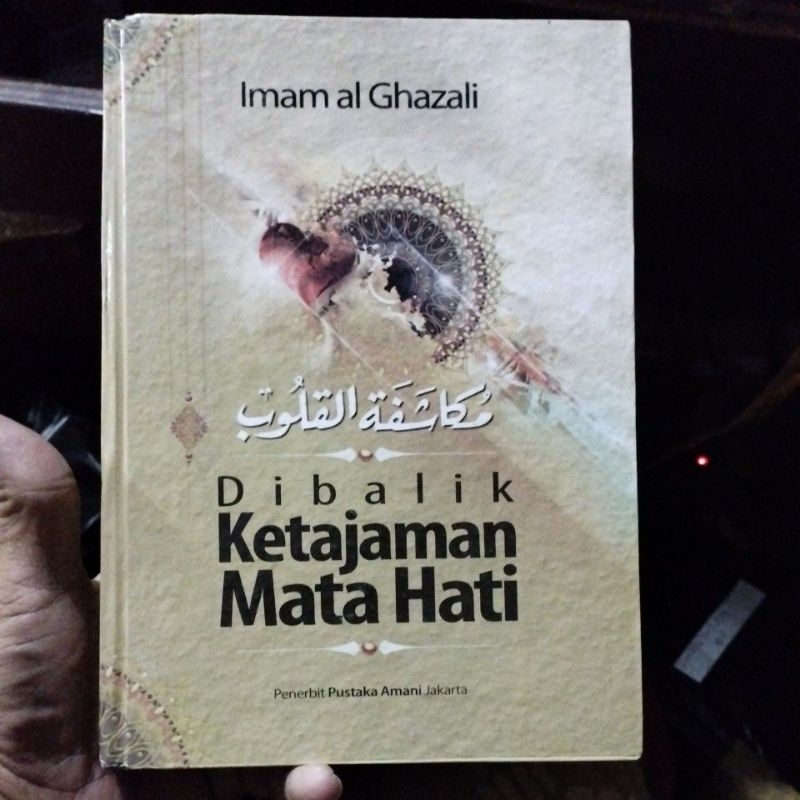 Buku ORIGINAL Di Balik Ketajaman Mata Hati Mukasyafatul Qulub Imam Ghazali