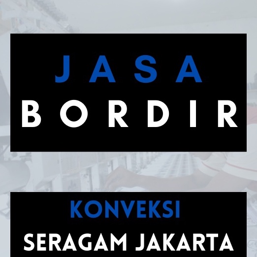 Dijamin Ori Jasa Bordir Custom Kemeja PDL dan Kemeja Safety Konveksi Seragam Jakarta