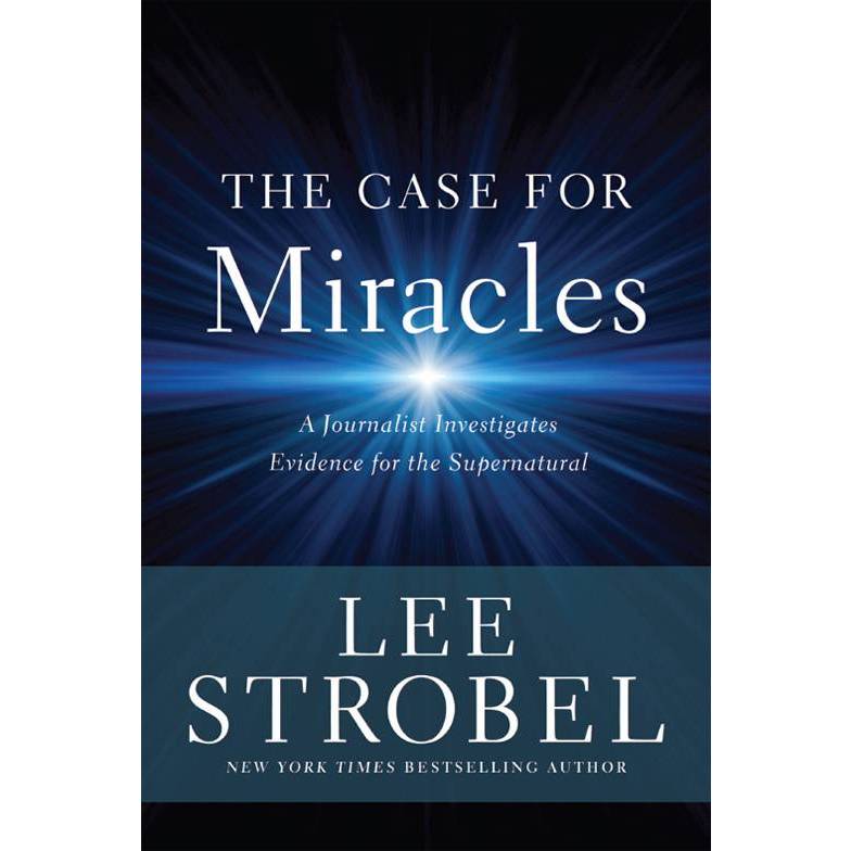 

Lee Strobel, The Case for Miracles: A Journalist Investigates Evidence for the Supernatural