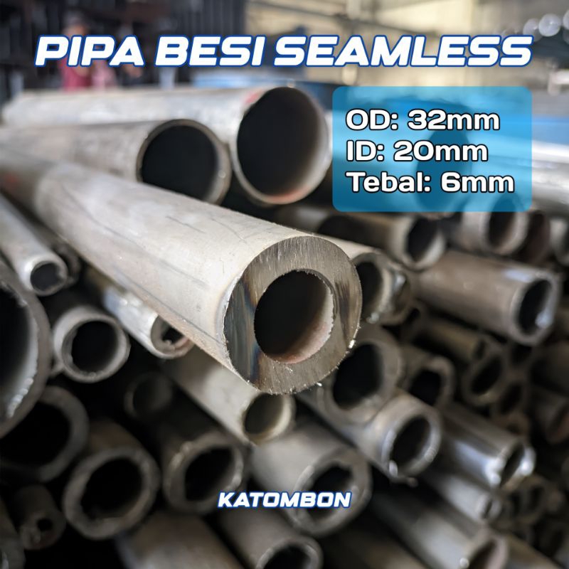 pipa besi seamless od 32mm id 20mm tebal 6mm