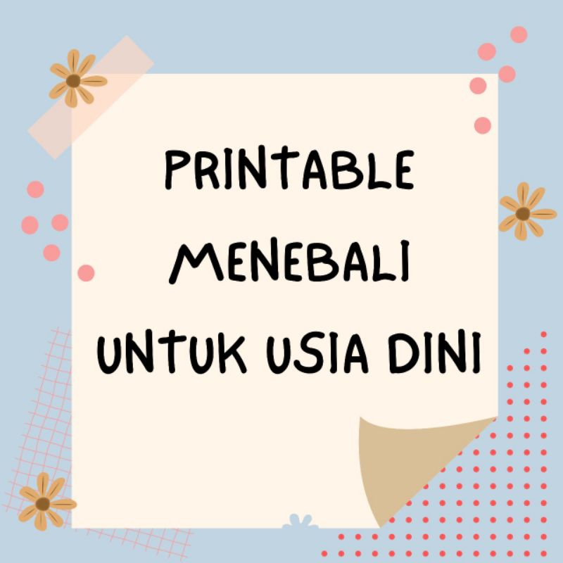 

Printable Menebali untuk usia dini