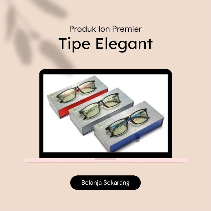 Kacamata Ion Premier Tipe Elegant TH-NETWORK INDONESIA
