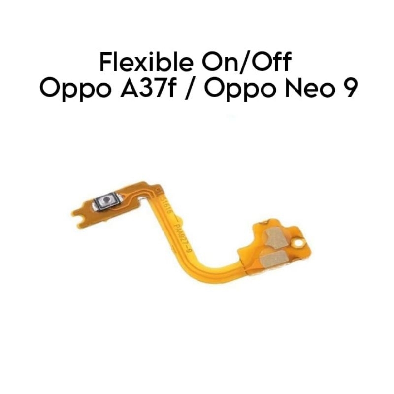 Flexible On Off Oppo A37 / A37f / Neo 9
