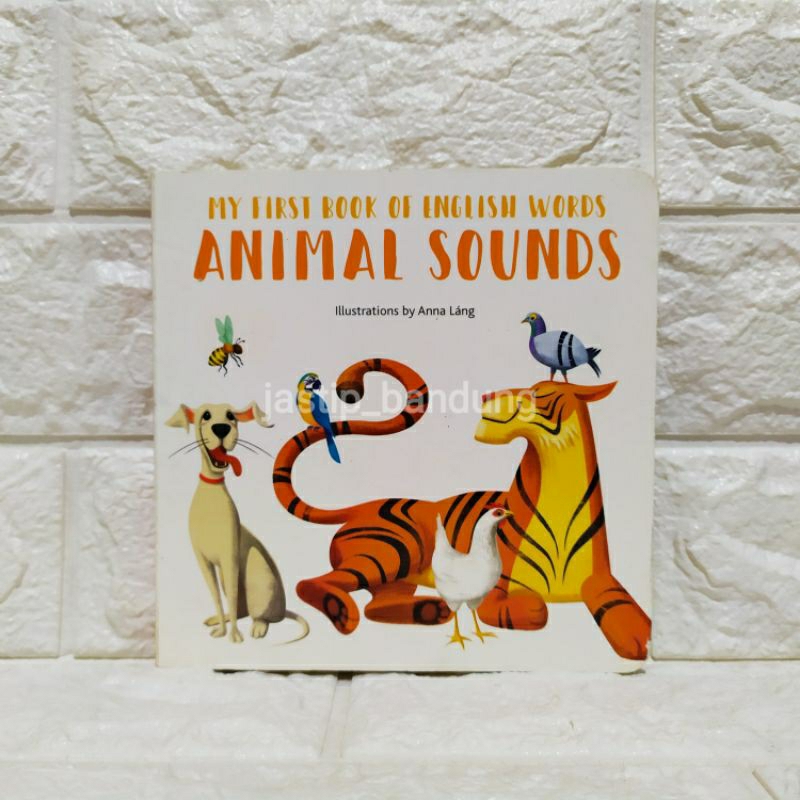 My First Book of English Words : Animal Sounds / Buku Bbw Animal Sounds / Buku Animal Sounds / Board