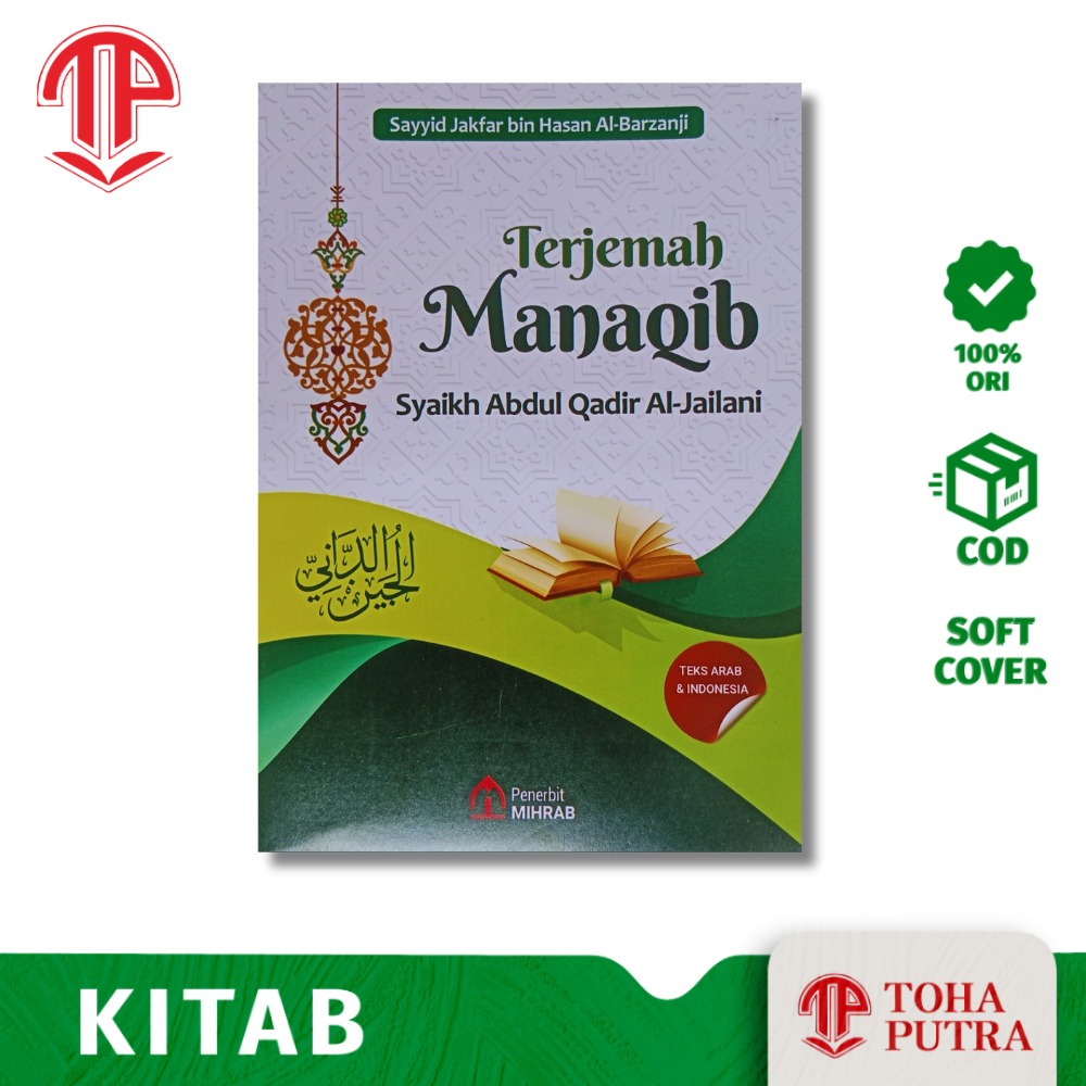 Kitab terjemah manaqib syaikh abdul qadir al-jailani terjemah kitab lujainud dani ( MIHRAB ) lujain 