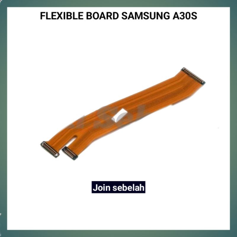 Flexible Board Samsung Galaxy A30S / Flexible Board Samsung A30S