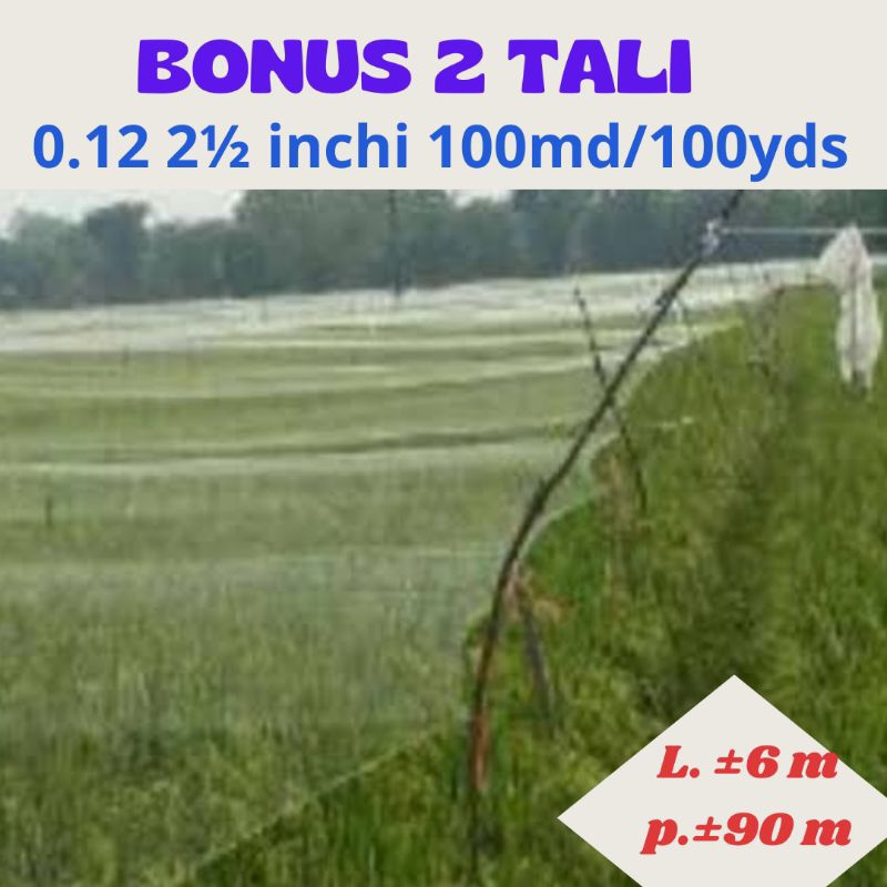 JARING SAWAH 0.12 2½ INCHI 100/100 LEBAR ±6 METER PANJANG 90 METER JARING PADI JARING BURUNG SAWAH B