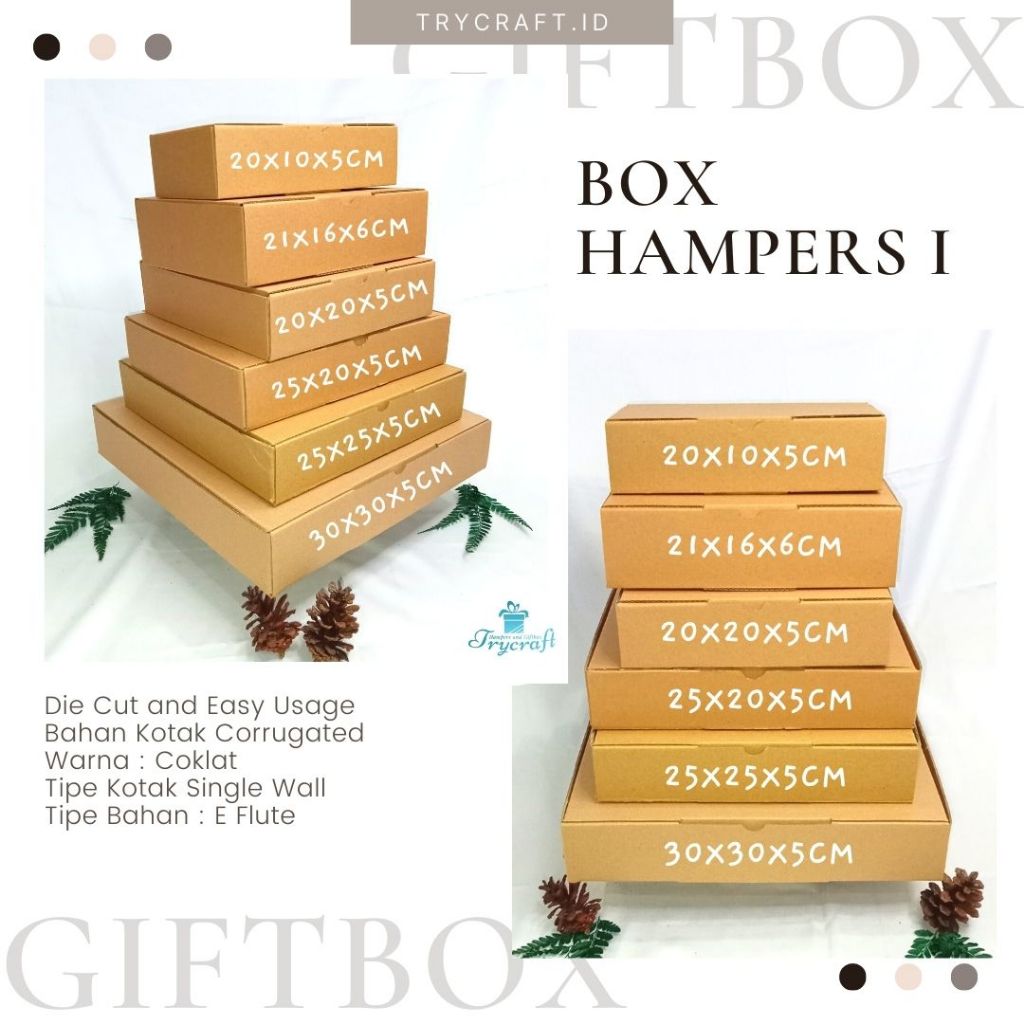 

BOX HAMPERS UKURAN 20X10X5 / 21X16X6 / 20X20X5 / 25X20X5 / 25X25X5 / 30X30X5 DIE CUT AND EASY USAGE