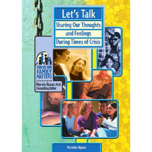 

Focus on Family Matters - Let's Talk - Sharing Our Thoughts and Feelings During Times of Crisis (D)