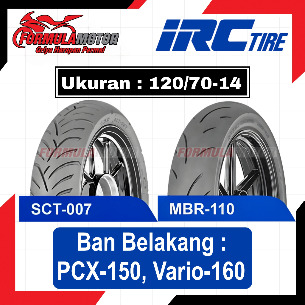 120/70-14 IRC Ring 14 Tubeless All Type - Ban Belakang Motor PCX-150, Vario-160 Tubles (SCT-007, MBR110 Speed Winner)