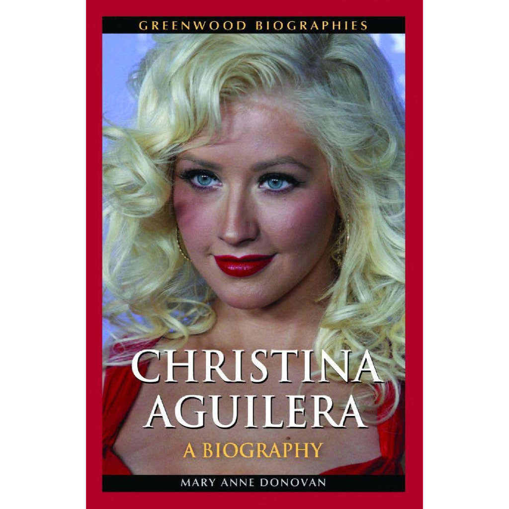 

Greenwood Biographies - Christina Aguilera - A Biography (D)