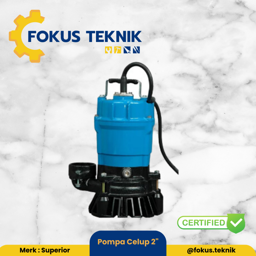Pompa Celup SUPERIOR PUMP Submersible Pump / Pompa Celup 2 Inch Manual