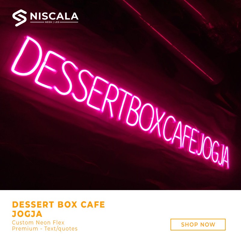 Neon flex sign DESSERT BOX CAFE JOGJA /custom/Neon sign/Dekorasi/Lampu hias