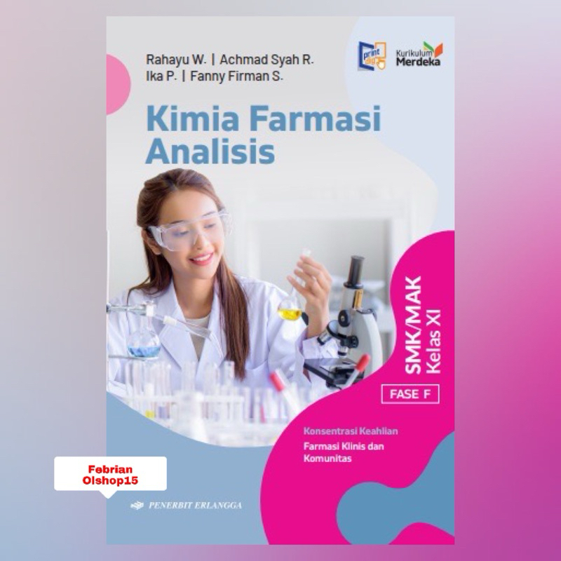 BUKU KIMIA FARMASI ANALISIS SMK/MAK KELAS 11 (XI) KURIKULUM MERDEKA ERLANGGA