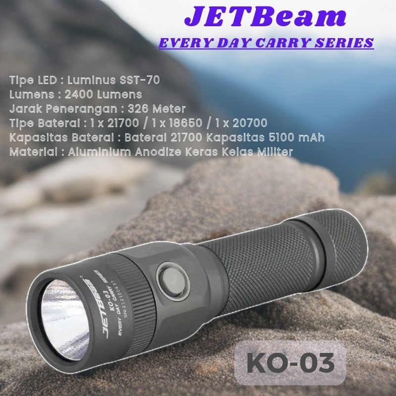 JETBeam KO-03 Senter LED EDC Flashlight Luminus SST-70 2400 Lumens