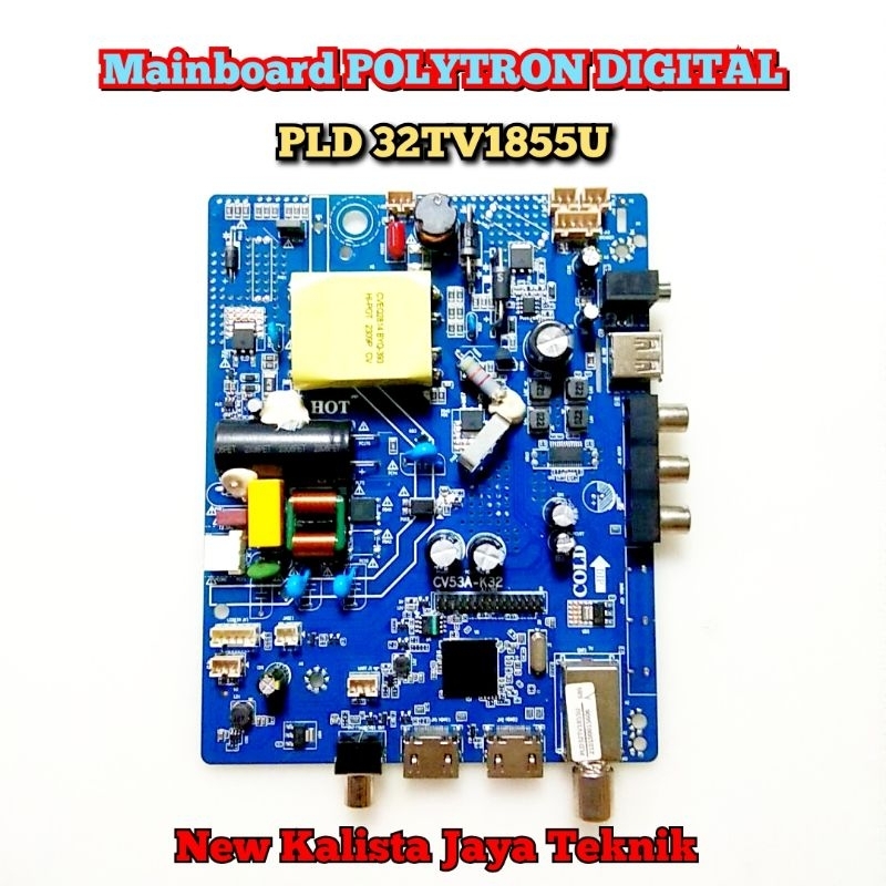 MAINBOARD TV POLYTRON DIGITAL PLD 32TV1855U ORIGINAL CV53A-K32 MB 32TV1855 MOTHERBOARD 32TV1855U MB 
