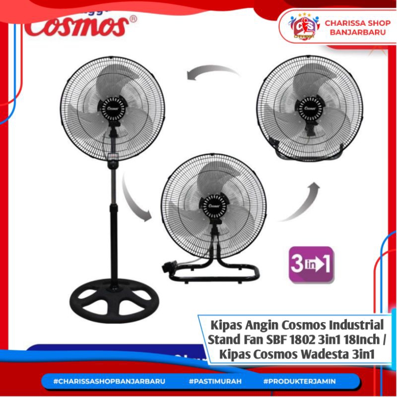 Kipas Angin Cosmos Industrial Stand Fan SBF 1802 3in1 18Inch / Kipas Cosmos Wadesta 3in1 Kipas Angin