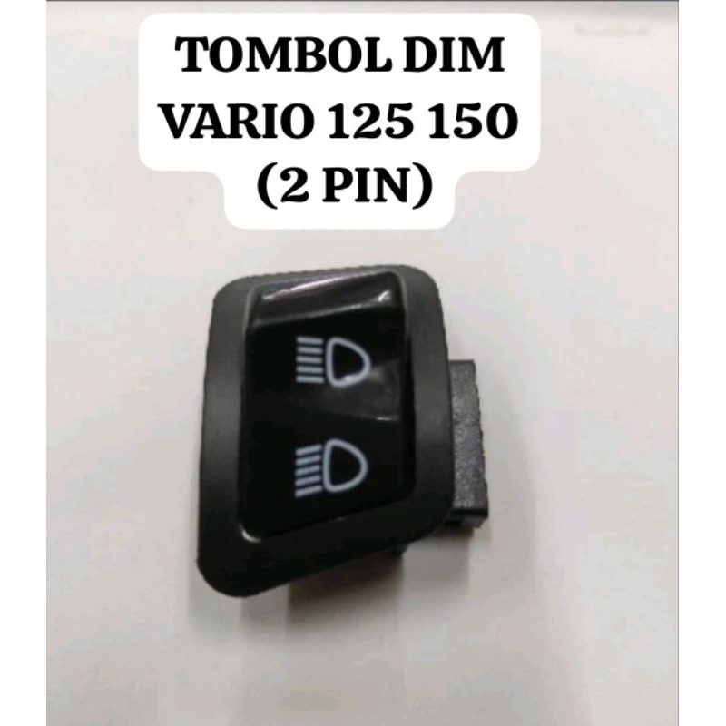 Tombol Dim Tombol saklar dem Vario 125 150 2 Pin
