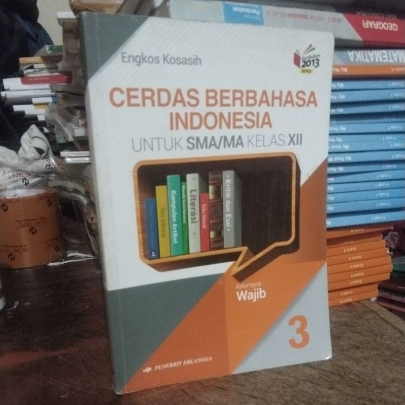 buku bahasa Indonesia (cerdas Berbahasa Indonesia) SMA kelas 3-12 penerbit erlangga