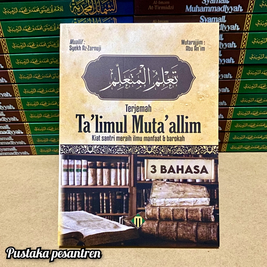 Terjemah Talim Mutaalim Terjemah Ta'lim Muta'alim Terjemah Taklim Mutaalim Lengkap Dengan Makna Pesa
