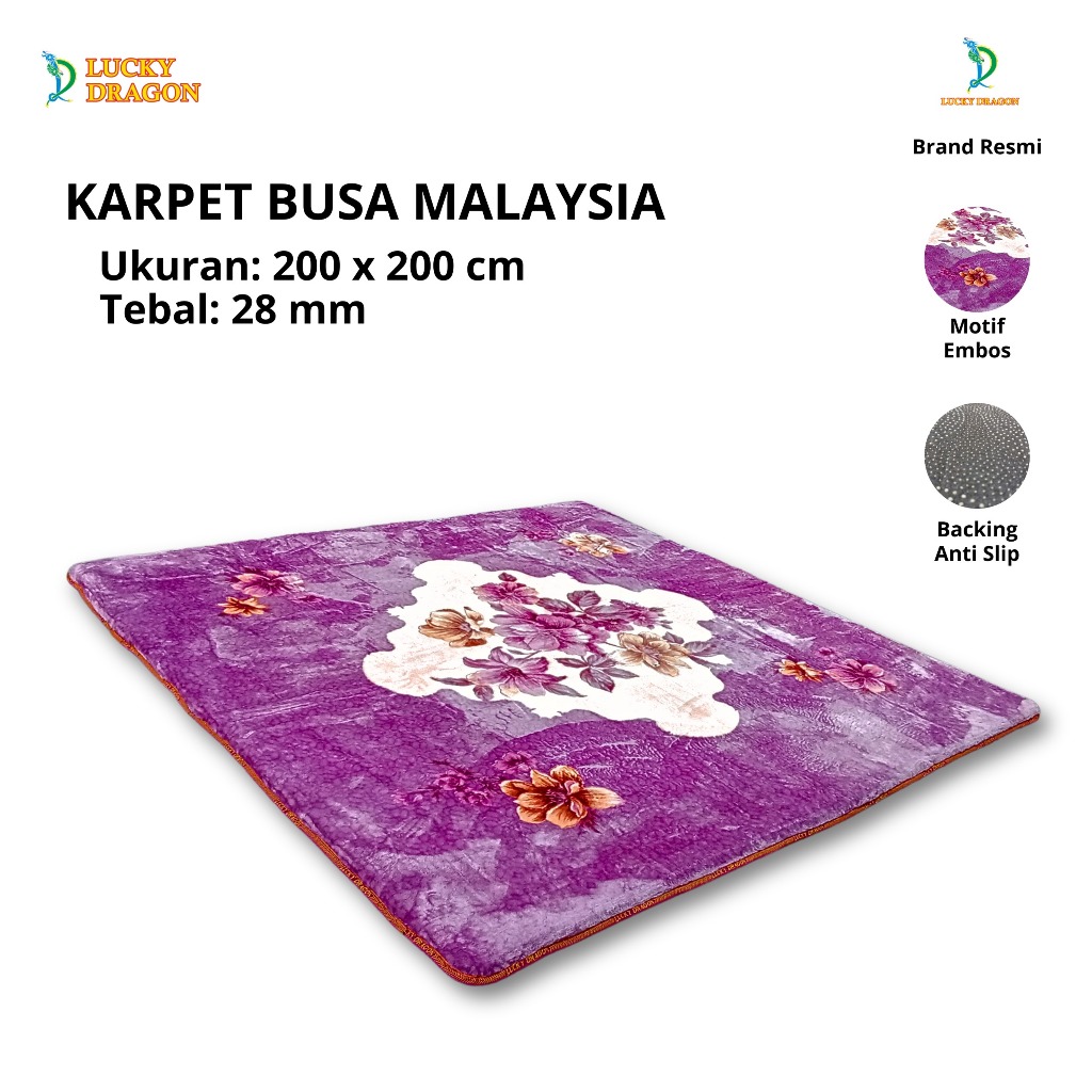 LUCKY DRAGON KARPET MALAYSIA / AMBAL MALAYSIA EMBOSS JUMBO KING SIZE 200X200 CM TEBAL 28 MM ANTI SLI