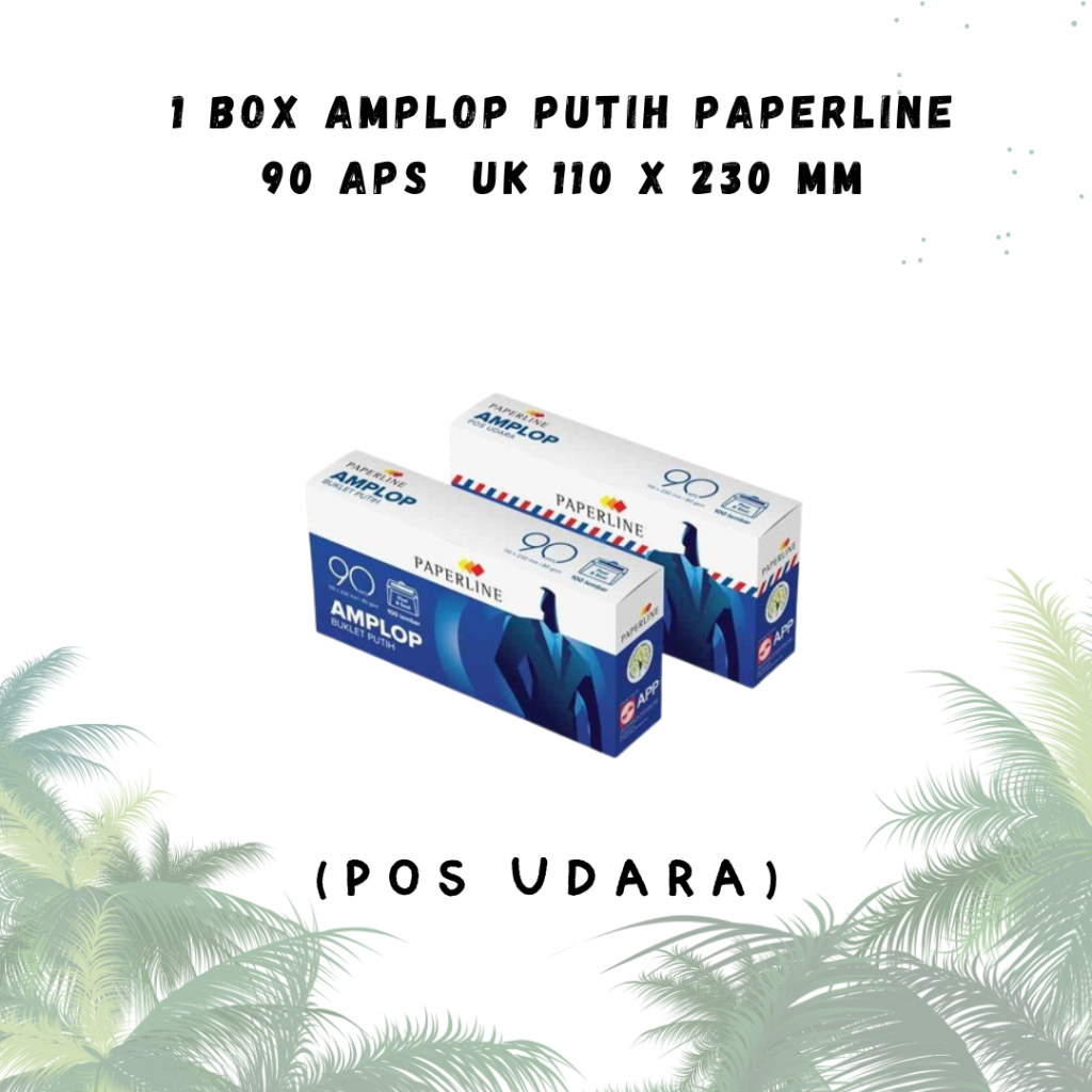 

AMPLOP PUTIH /AMPLOP PAPERLINE / AMPLOP 90 APS / POS UDARA UK 110 X 230 mm (DUS)