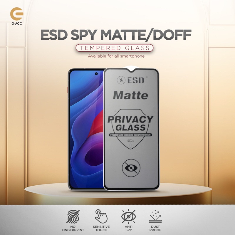 ESD TEMPERED GLASS SPY MATTE SAMSUNG A05 A05S A14 A15 A25 A20 A30 A50 A51 A52 A53 A24 A54 A10 A10S