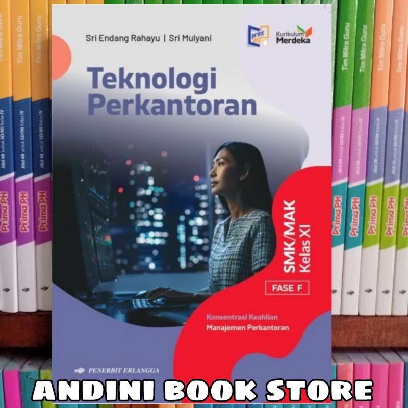 BUKU TEKNOLOGI PERKANTORAN KELAS 11 SMK/MAK KURIKULUM MERDEKA ERLANGGA