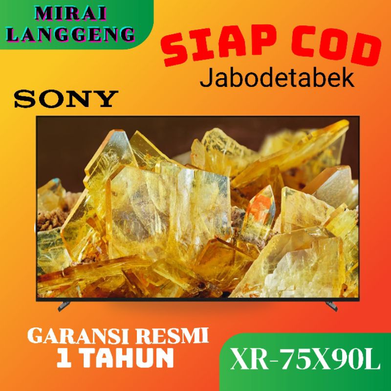 SONY 75X90L / XR-75X90L 4K GOOGLE TV FULLARAY 75 inch 2023 series