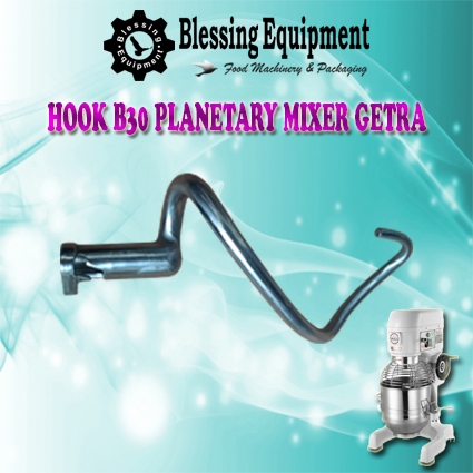 B30 Sparepart HOOK Pengaduk MiXer Planetary B30HJ GETRA