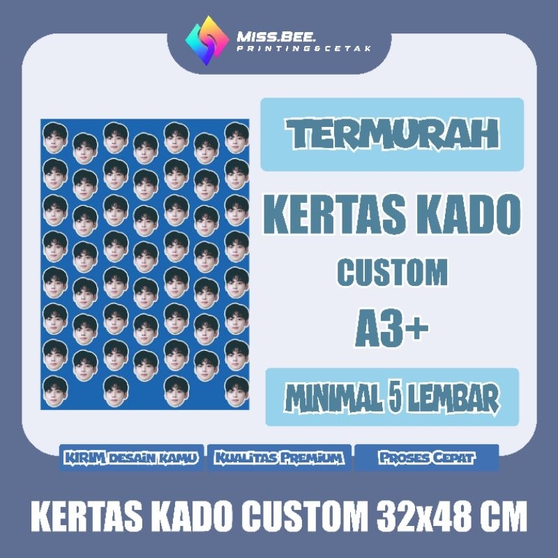 

TERMURAH | KERTAS KADO CUSTOM A3+ | MINIMAL 5 LEMBAR | Kertas Kado Wajah | Pacar | Custom