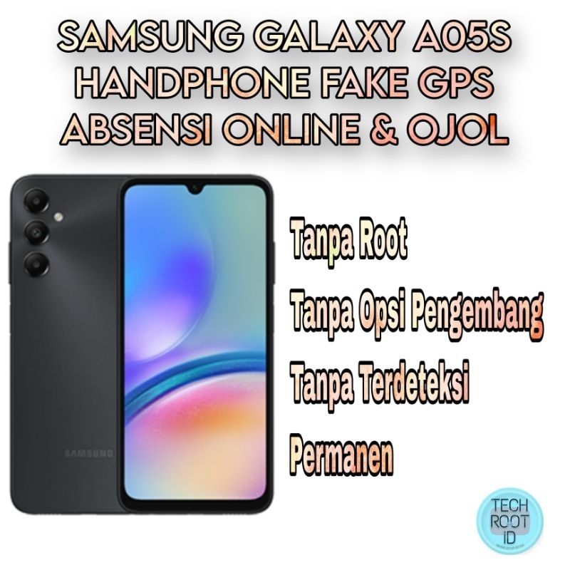 HANDPHONE ABSENSI ONLINE SAMSUNG GALAXY A05S FAKE GPS BARU