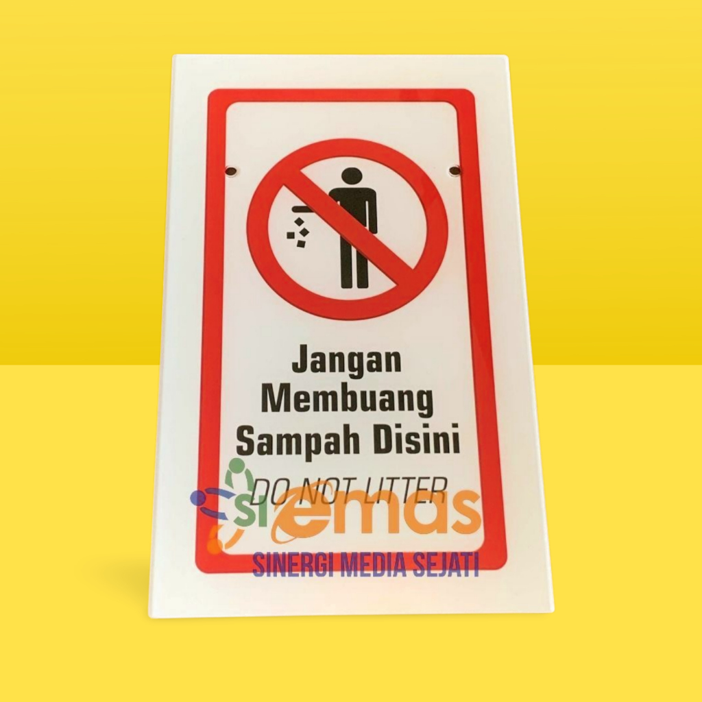 

Papan Akrilik Jangan Membuang Sampah Disini | Akrilik Larangan Buang Sampah Sembarangan | Akrilik Tanda Peringatan