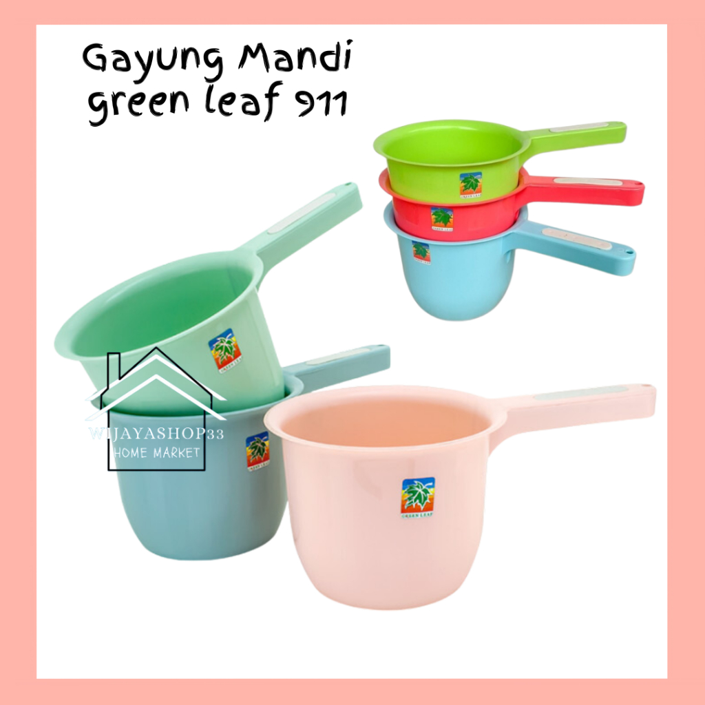 Green Leaf 911 Gayung Air Mandi Bulat Plastik Water Dipper Soledad