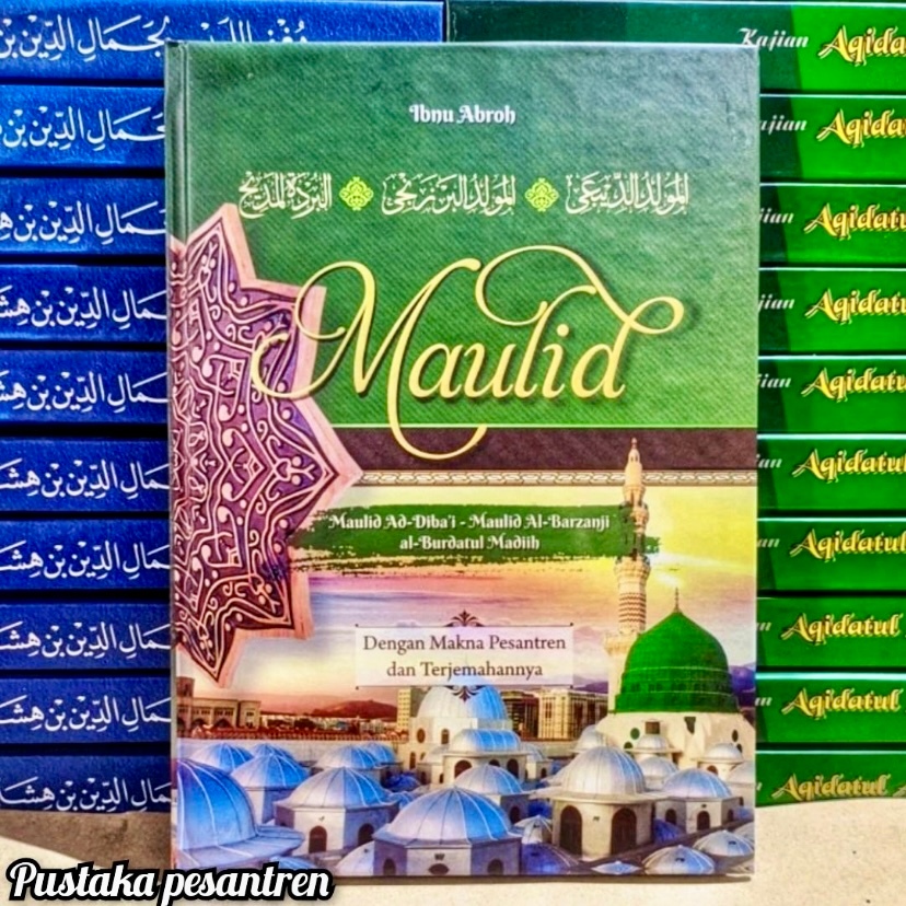 Terjemah Maulid Diba Lengkap Maulid Diba'i Maulid Barzanji Maulid Berzanji Burdah Lengkap Dengan Mak