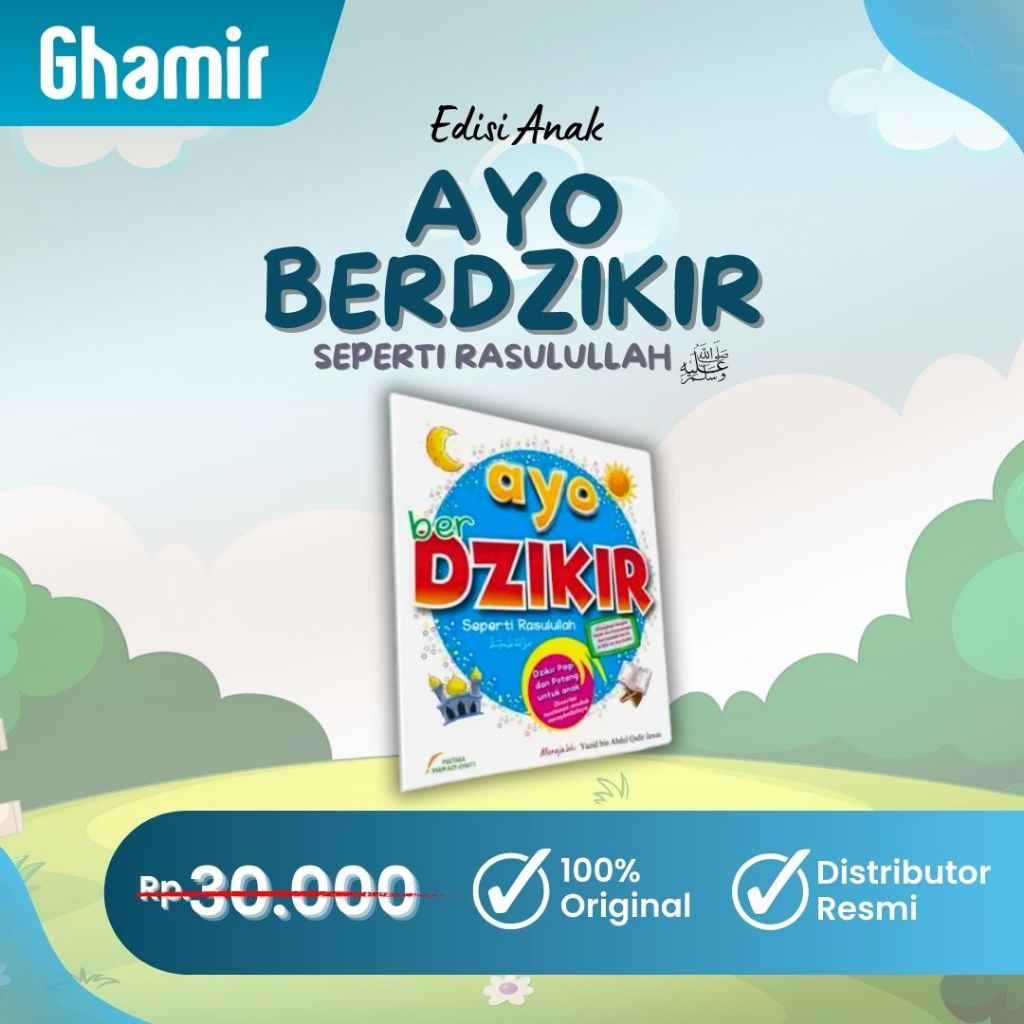 Ayo Berdzikir Seperti Rasulullah - Buku Anak - Buku Animasi Dzikir Anak Islami - Pustaka Imam Syafii