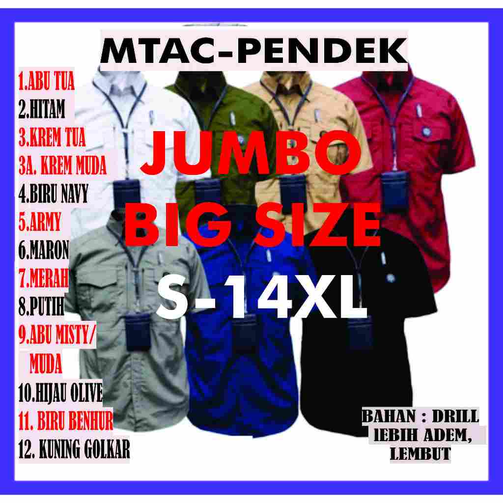 Big Size Jumbo Kemeja Baju Tactical Taktikal MTAC M-TAC M TAC Lengan PENDEK PDL PDH PNS Reskrim Lapa