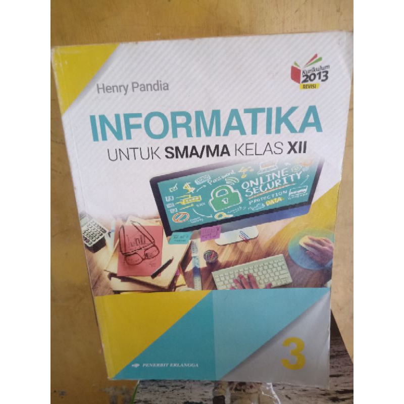 informatika kelas 12 / 3 sma erlangga kurikulum 2013 revisi