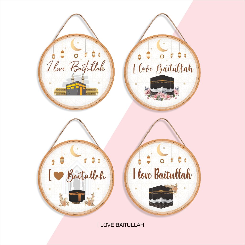 Prima Shabby Craft Oleh-oleh Haji Umroh Hiasan Pajangan Dinding Walldecor I Love Baitullah Size 15cm