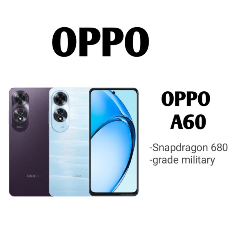 Oppo a60 ram 8/128 dan ram 8/256