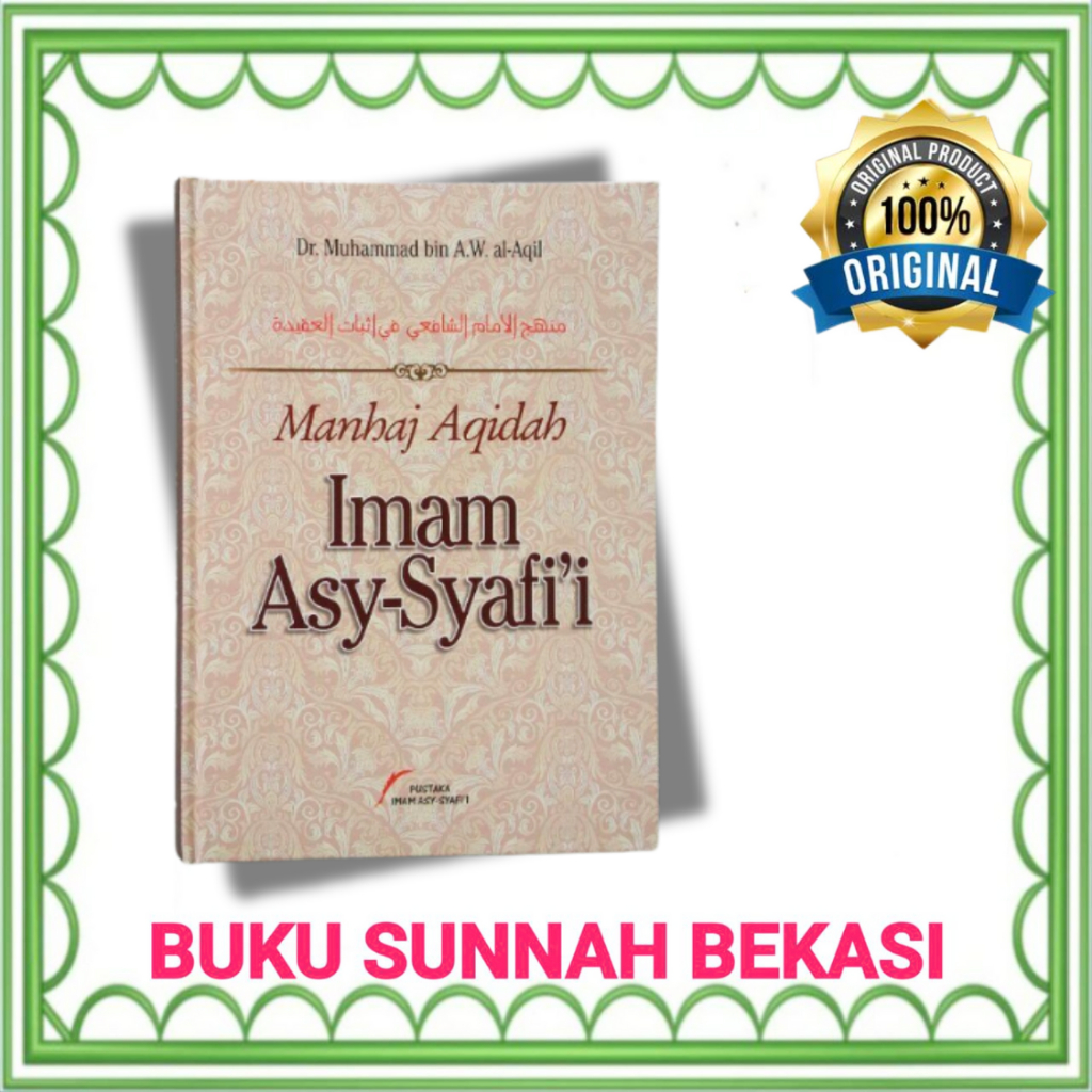 PUSTAKA IMAM SYAFII | MANHAJ AQIDAH IMAM ASY-SYAFII