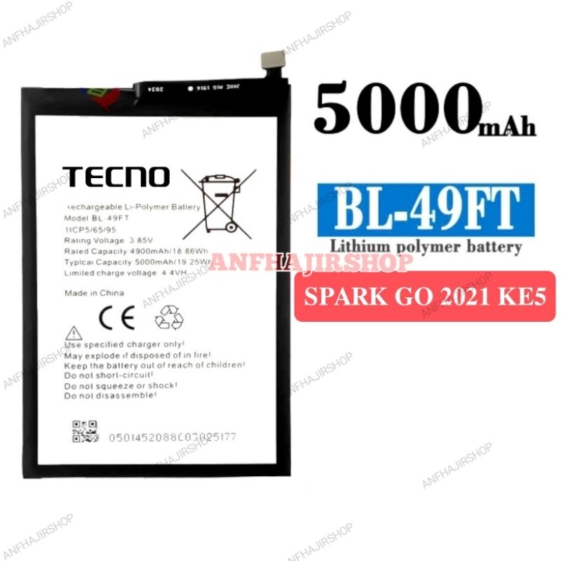 BATRE BATERAI TECNO SPARK GO 2021 KE5 BL-49FT BATRAI BATTERY SPARKGO 2021 KE 5 BL49FT BL 49FT ORIGIN