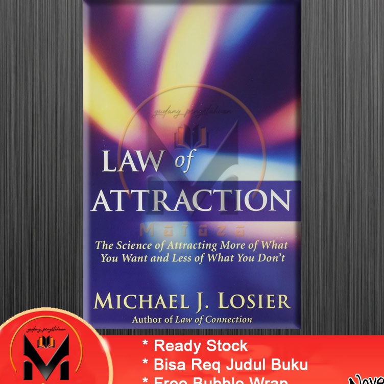 Law of Attraction by Michael J Losier