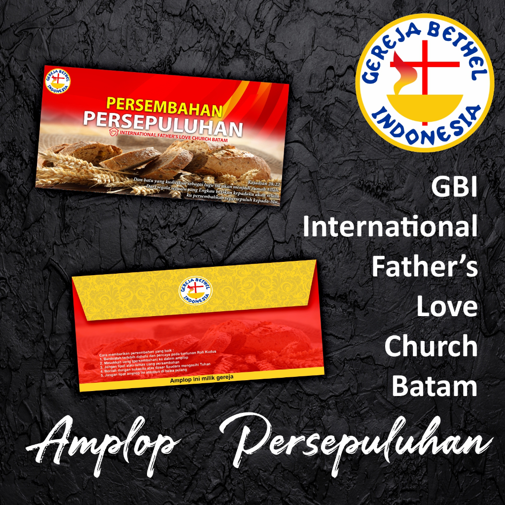 

Amplop Persepuluhan untuk GBI INTERNATIONAL FATHER'S LOVE CHURCH BATAM