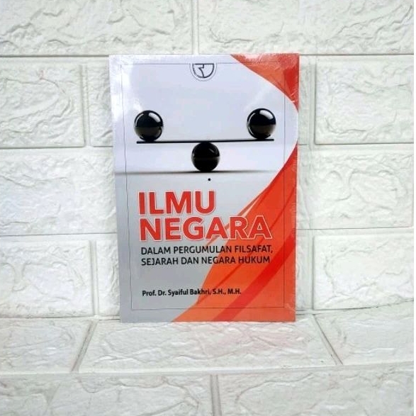 ILMU NEGARA       Prof. Dr. Syaiful Bakhri S.H., M.H.     RAJAWALI PERS ORIGINAL TERBATAS AJ-HKM-PIH
