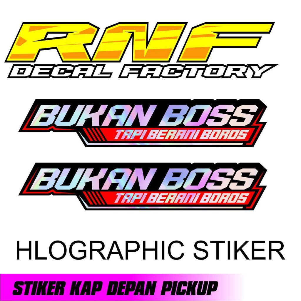 STIKER BUKAN BOS BERANI BOROS STIKER MOBIL,STIKER KATA2.STIKER HOLOGRAM